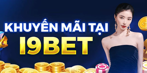 Một số ưu điểm khi tham gia nhận khuyến mãi I9BET