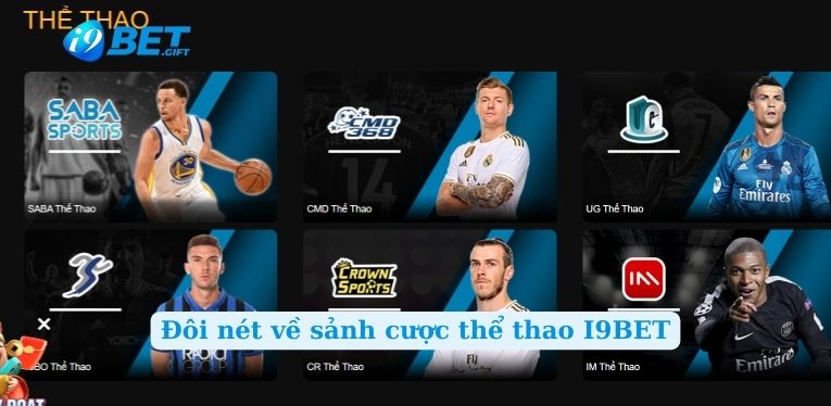 Đôi nét về thể thao I9BET chi tiết